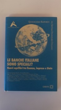 banche italiane sono speciali nuovi equilibri tra finanza imprese e stato 15 rap