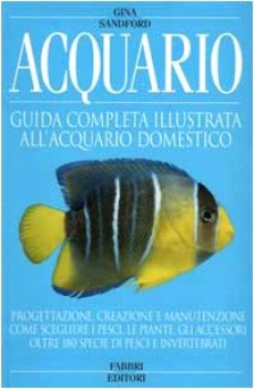 acquario guida completa illustrata all\'acquario domestico