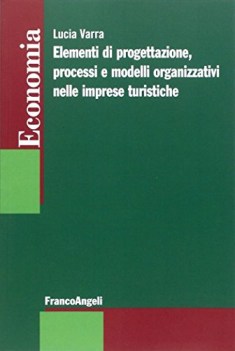 elementi di progettazione processi e modelli organizzativi