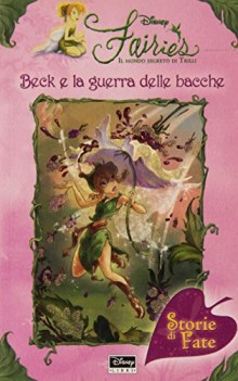 beck e la guerra delle bacche fairies il mondo segreto di trilli