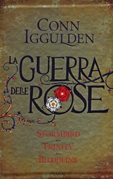 guerra delle rose storm/trinity/bloodline 3 vol