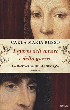 giorni dell\'amore e della guerra