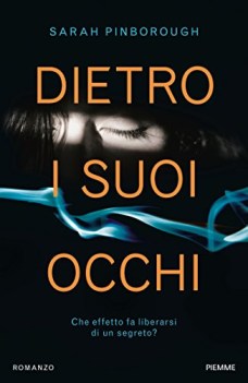 dietro i suoi occhi