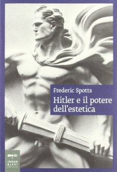 hitler e il potere dellestetica