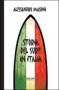 storia del surf in italia sport e cultura nei ricordi dei protagonisti