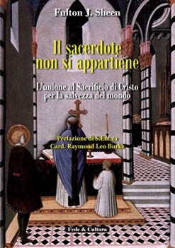 sacerdote non si appartiene l\'unione al sacrificio di cristo per la salvezza