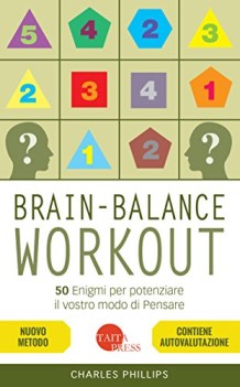 brainbalance workout 50 enigmi per potenziare il vostro modo di pensare