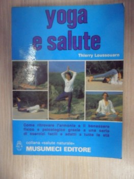 Yoga e salute. armonia distensione benessere