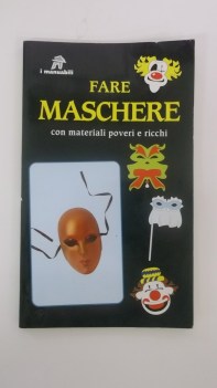 fare maschere con materiali poveri e ricchi