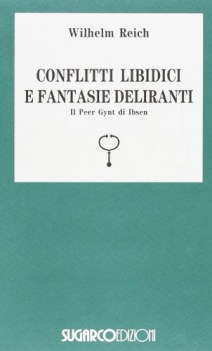 conflitti libidici fantasie deliranti