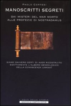 manoscritti segreti dai misteri del mar morto alle profezie di nostradamus