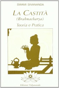 brahmacharya teoria e pratica della castit