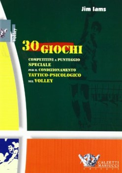 30 GIOCHI COMPETITIVI A PUNTEGGIO SPECIALE PER IL CONDIZIONAMENTO TATTICO-PS