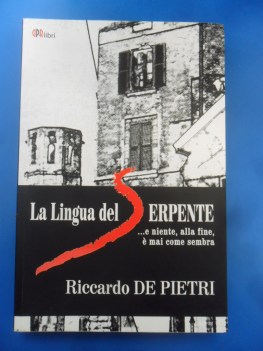 lingua del serpente. e niente alla fine  mai come sembra