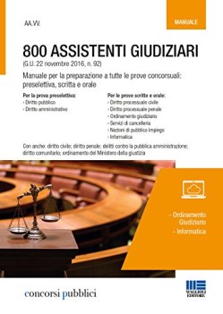 800 assistenti giudiziari manuale per la preparazione a tutte le prove