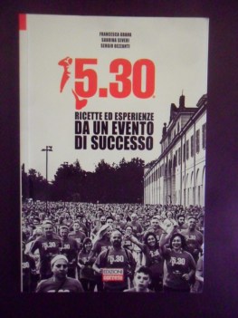 5.30 ricette ed esperienze da un evento di successo