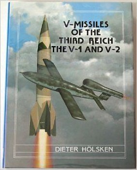 v missiles of the third reich the v 1 and v 2