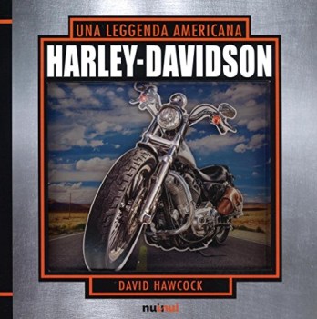 harley davidson una leggenda americana