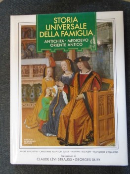 storia universale della famiglia antichita medioevo oriente antico vol I