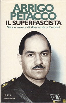 superfascista vita e morte di alessandro pavolini