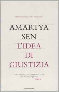 idea di giustizia 1ed. 2010 nobel per l\'economia