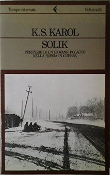 solik peripezie di un giovane soldato polacco nella russia in guerra