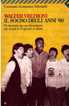 sogno degli anni 60 un decennio da non dimenticare