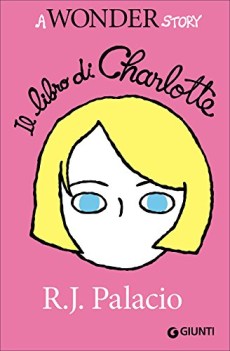 libro di charlotte a wonder story