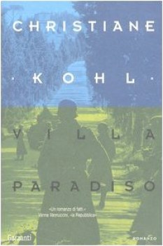 villa paradiso quando la guerra arriv in toscana