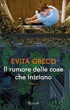 rumore delle cose che iniziano