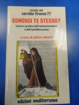 conosci te stesso? teoria e pratica dell\'autoconoscenza