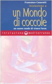 iniziazione a un mondo di coccole