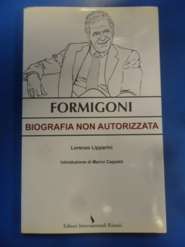 Formigoni. Biografia non autorizzata