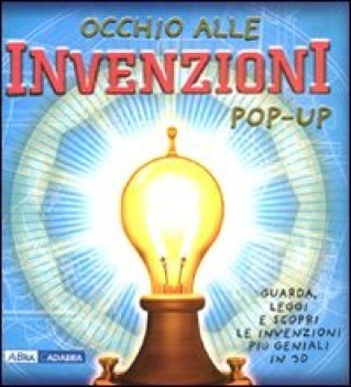 occhio alle invenzioni libro popup