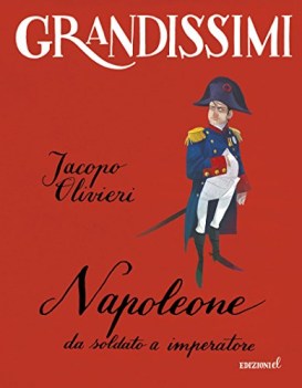 napoleone da soldato a imperatore