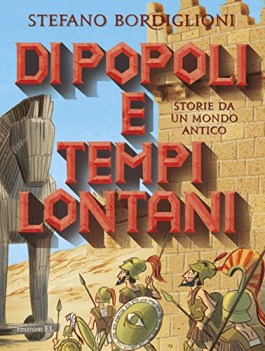 di popoli e tempi lontani (storie da un mondo antico)