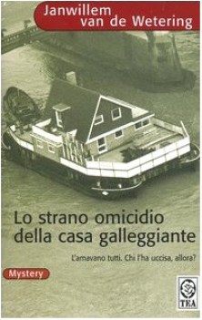 strano omicidio della casa galleggiante