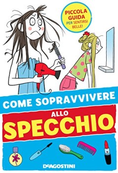 come sopravvivere allo specchio