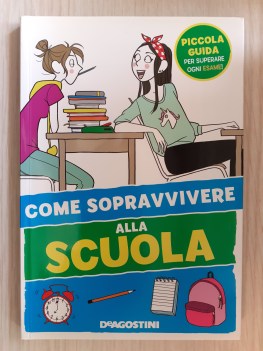 come sopravvivere alla scuola