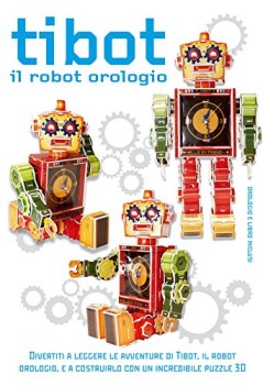 tibot il robot orologio con gadget