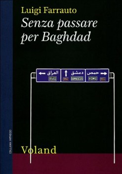 senza passare per baghdad