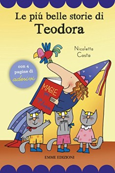 piu belle storie di teodora (con adesivi)