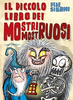 piccolo libro dei mostri mostruosi (piccoli libri mostruosi ediz illustrata)