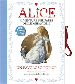 alice avventure nel paese delle meraviglie libro popup ediz illustrata