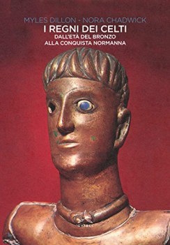 regni dei celti dall\'et del bronzo alla conquista normanna