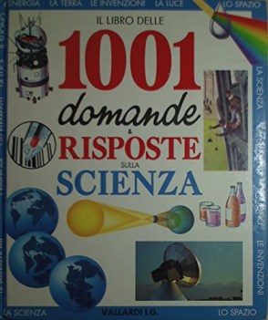 milleuno domande e risposte sulla scienza