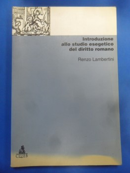 Introduzione allo studio esegetico del diritto romano 2ed.1997