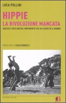 hippie la rivoluzione mancata