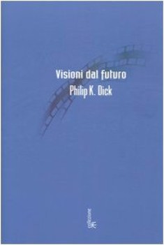 visioni dal futuro