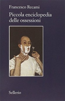 piccola enciclopedia delle ossessioni